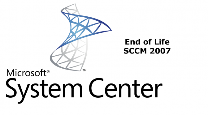 SCCM 2007 – End of Life